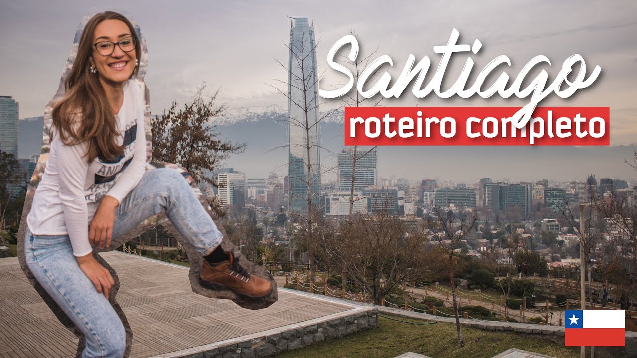 ROTEIRO SANTIAGO | O que fazer de 4 até 9 dias na capital do Chile e arredores