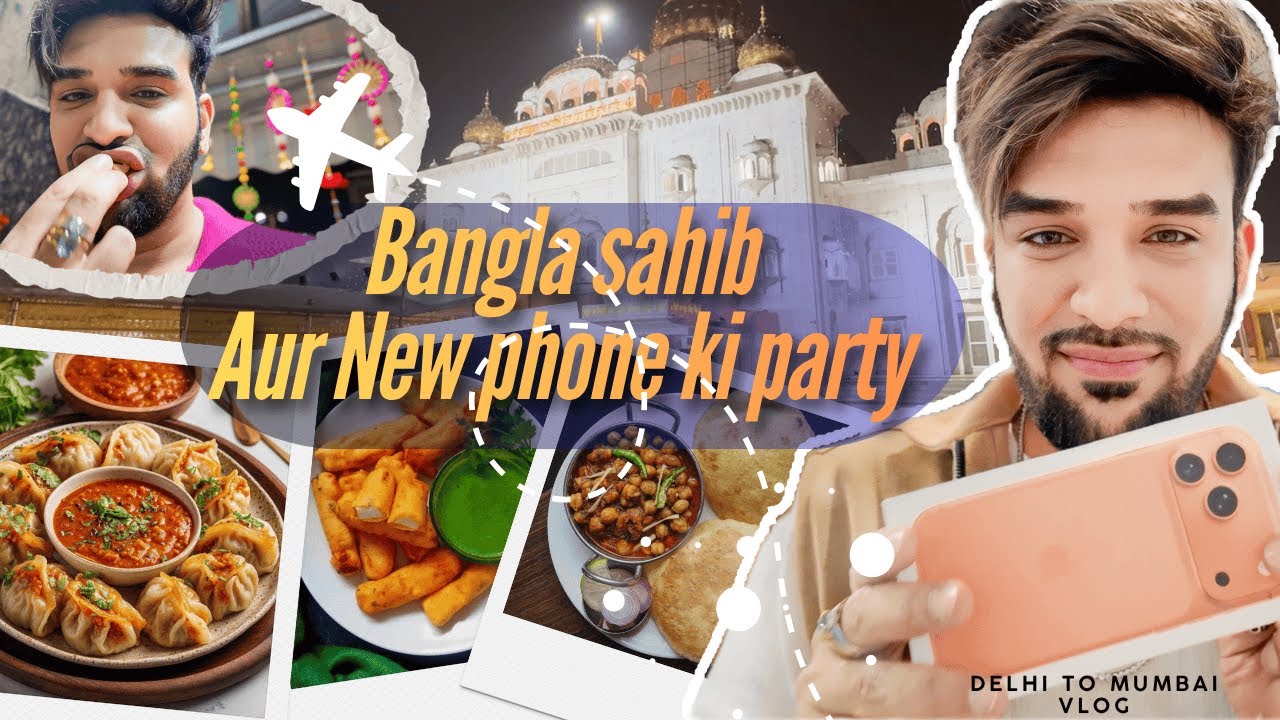 Sri Bangla Sahib Visit Aur New Phone Ki Party | Paras Chhabra Vlogs