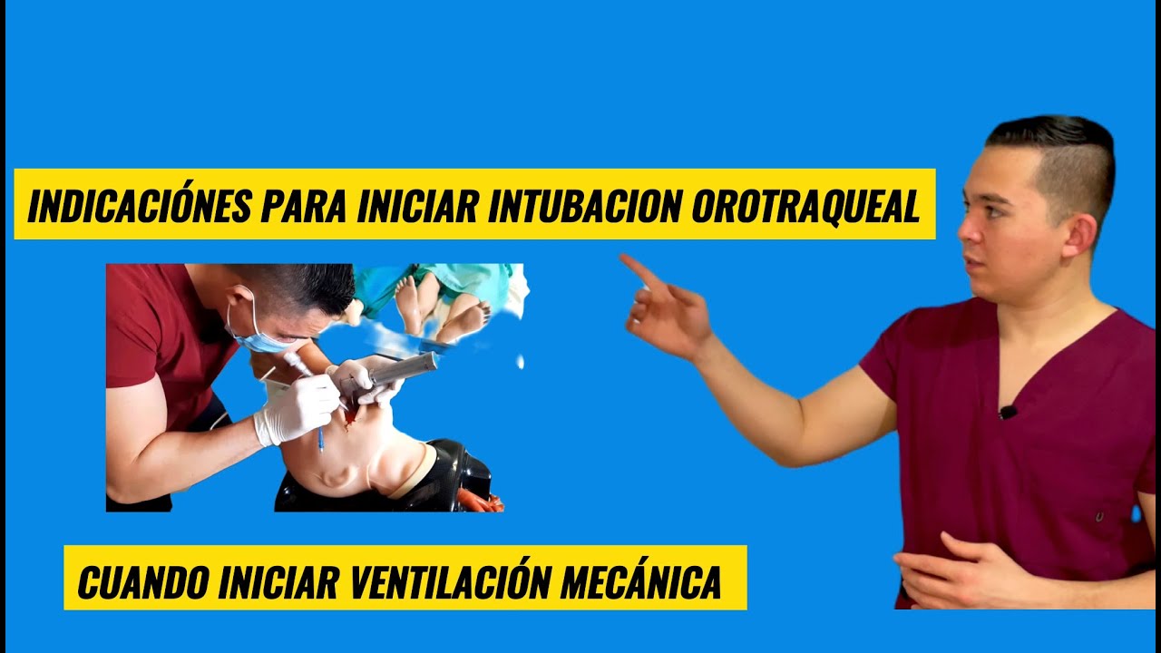 Indicaciones para iniciar intubacion orotraqueal