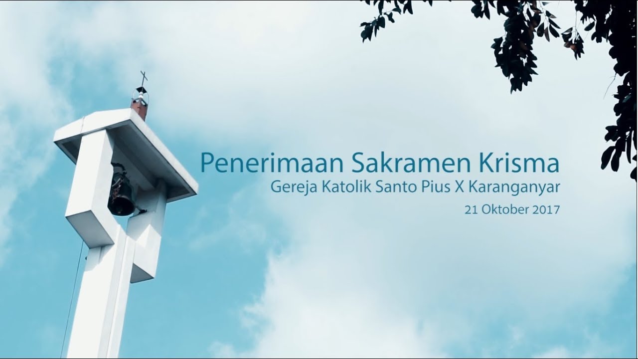 Penerimaan Sakramen Krisma 2017 Gereja Santo Pius X Karanganyar