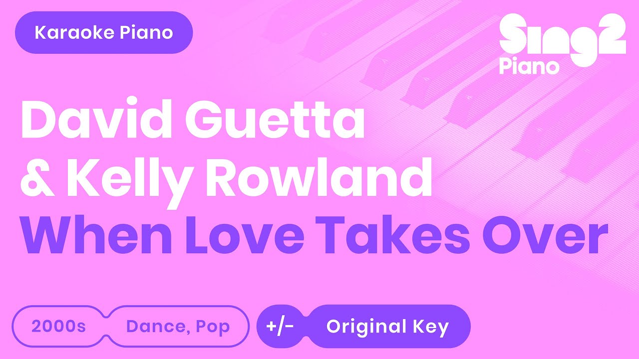 David Guetta, Kelly Rowland - When Love Takes Over (Karaoke Piano)
