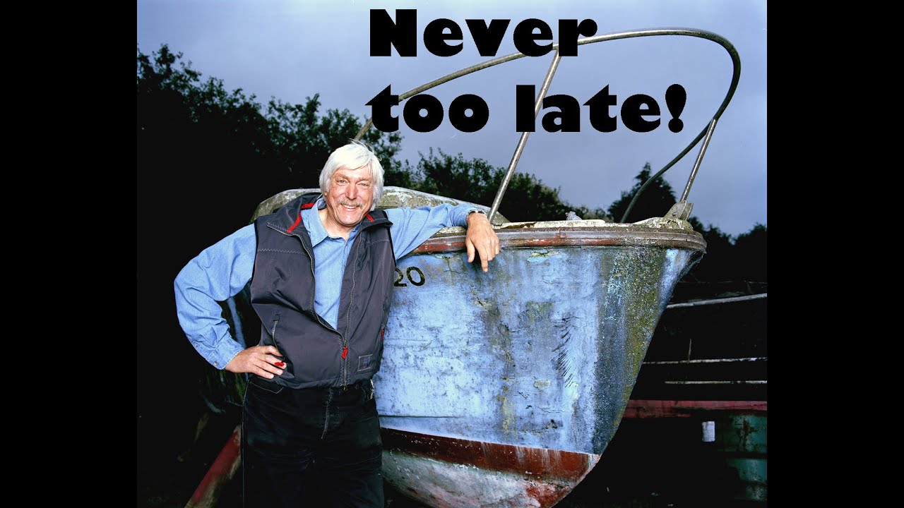 Never too late!