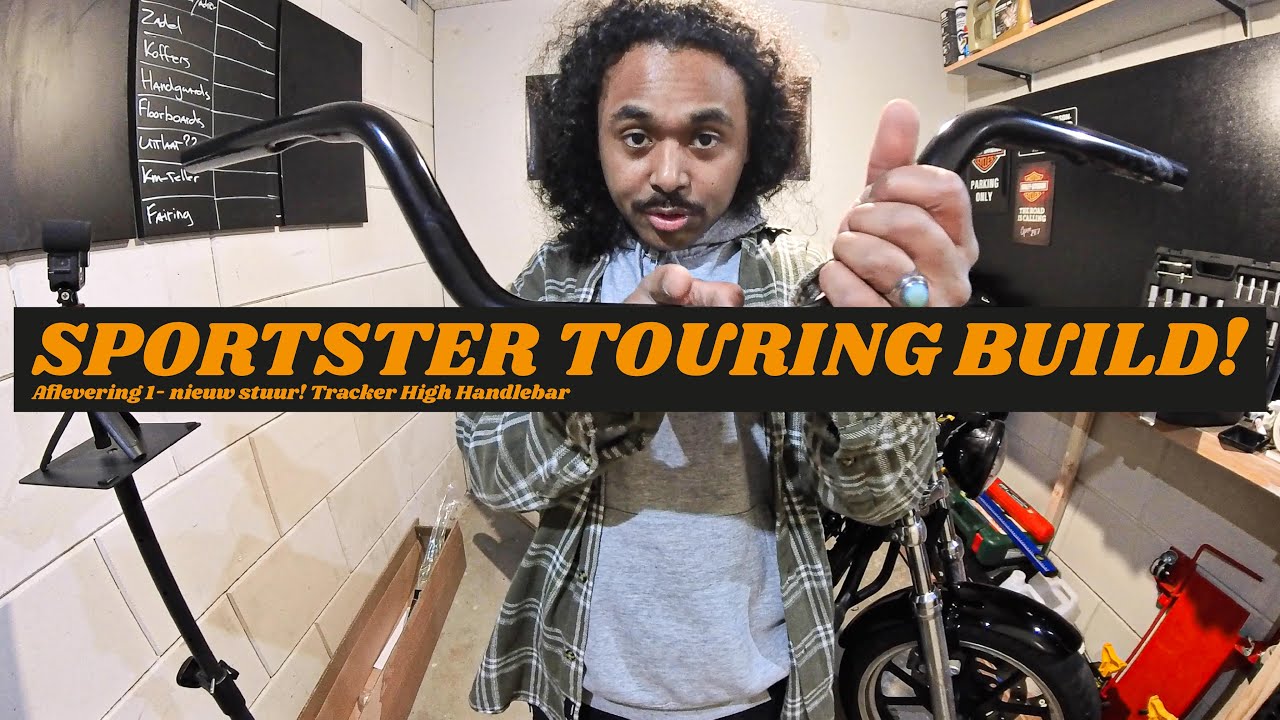 SPORTSTER TOURING BUILD - Aflevering 1 - nieuwe Stuur! Tracker High Handlebar