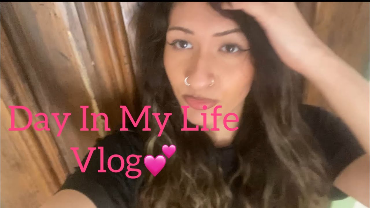 Day In My Life Vlog💕