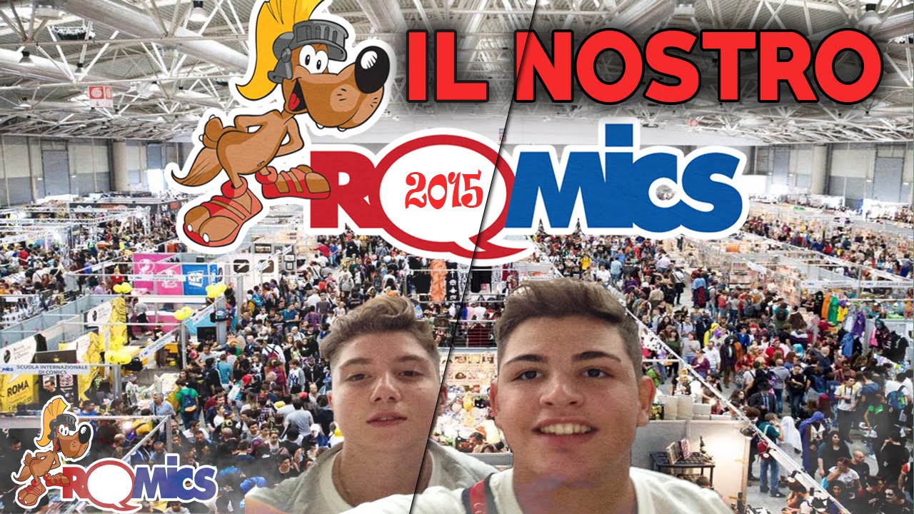 IL NOSTRO ROMICS 2015 [AFTERMOVIE] RE-UP