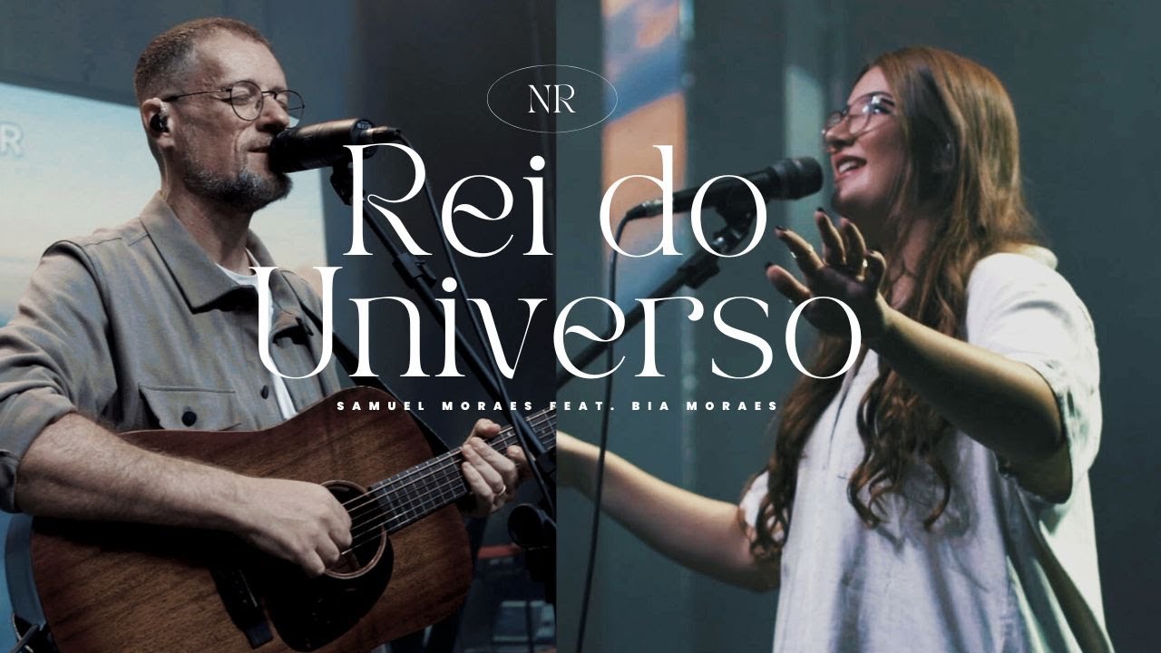 Samuel Moraes feat. Bia Moraes - Rei do Universo (Ao Vivo)