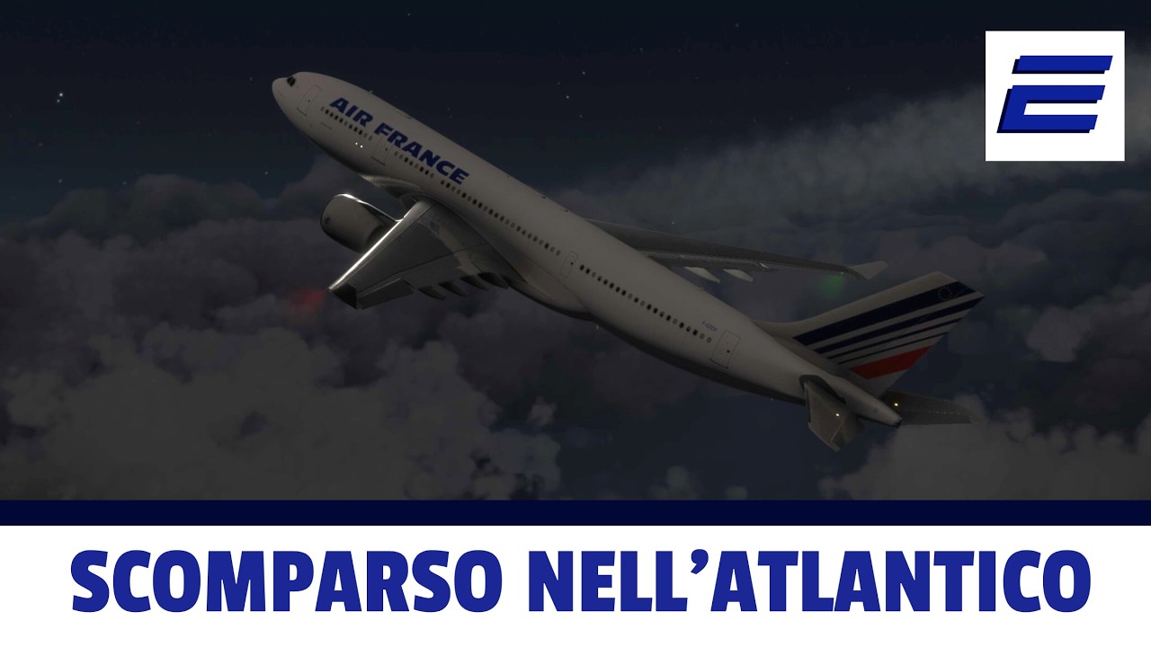 ⚫️ SCOMPARSO NELL'ATLANTICO - ✈️ Volo Air France 447