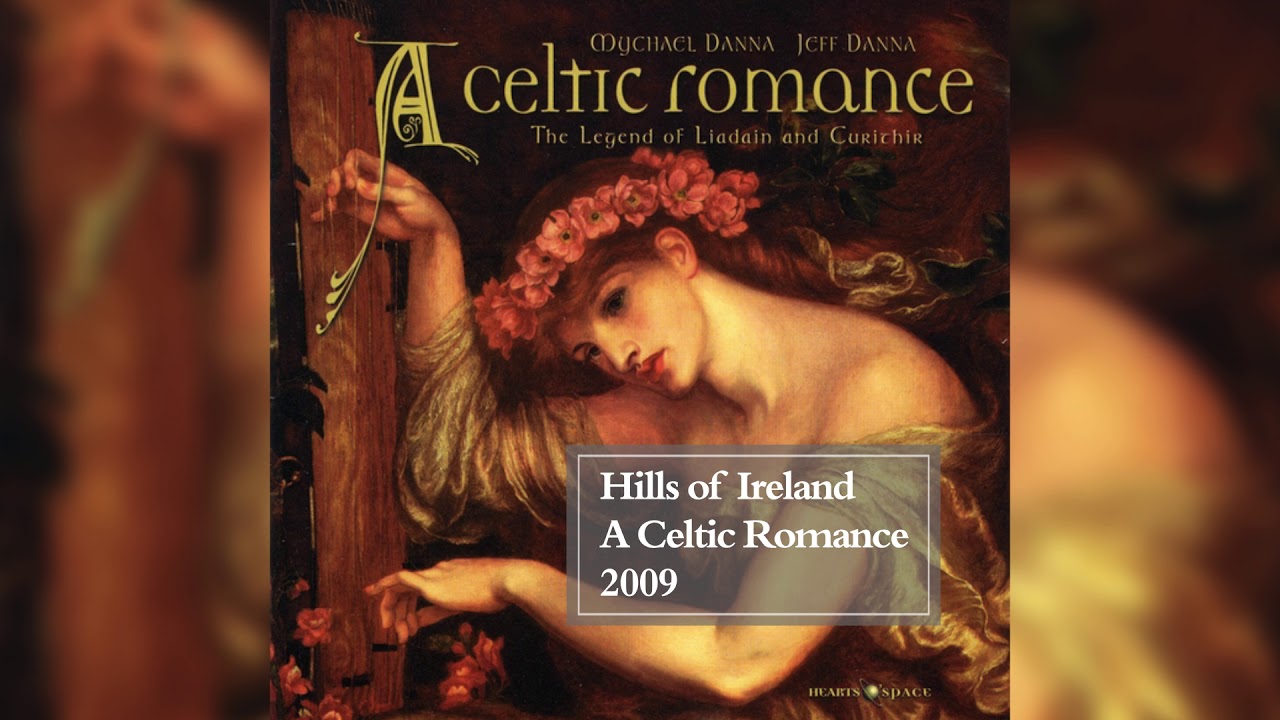 Hills of Ireland | A Celtic Romance | Mychael Danna & Jeff Danna