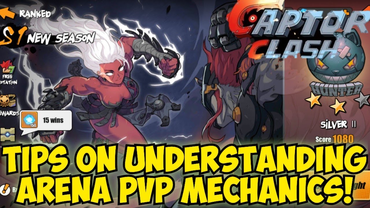 UNDERSTANDING ARENA PVP MECHANICS! MAXIMIZE YOUR PLAY STYLE! - CAPTOR CLASH