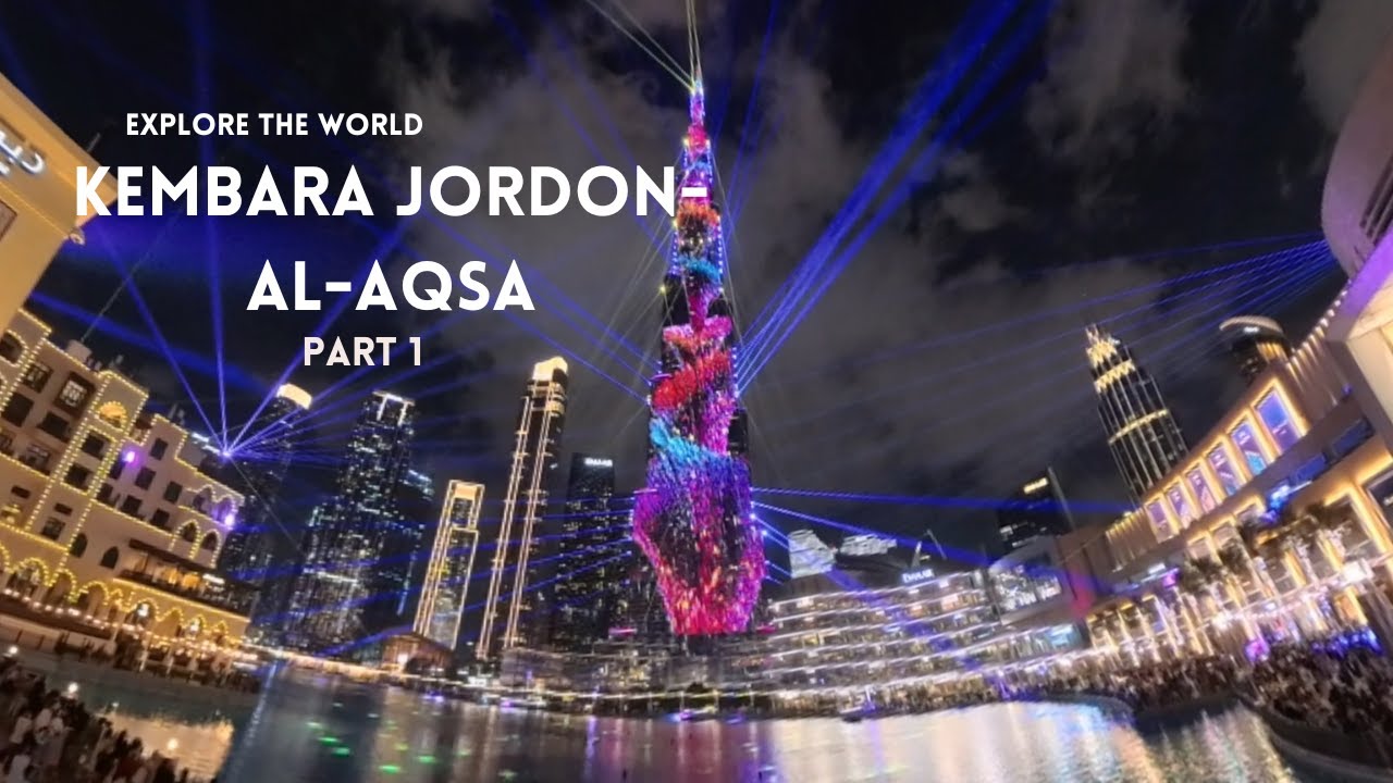 Kembara Jordon Al Aqsa Part 1