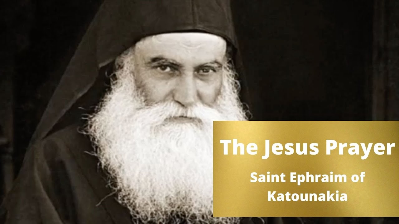 Saint Ephraim of Katounakia - On Prayer // The Jesus Prayer