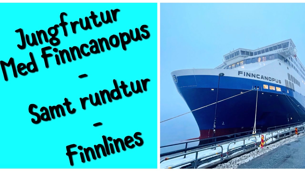 Jungfrufärd med Finncanopus - samt rundtur på fartyget