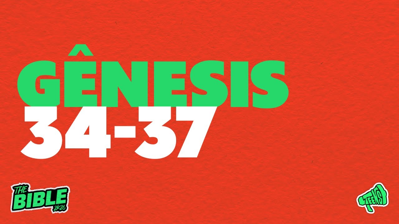 The Bible 26/01 | Gênesis 34-37 NAA | Desafio Leitura Bíblia | Adolescentes