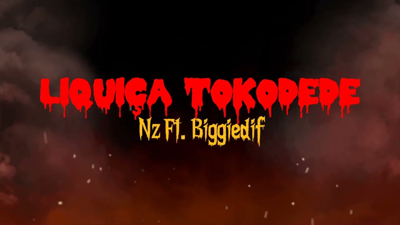 NZ - LIQUIÇA TOKODEDE ft. BIGGIEDIF (Official Lyric Video)