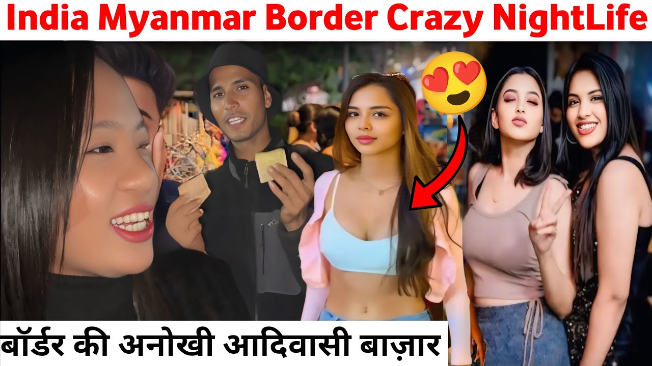 Crazy Nightlife of India 🇮🇳 Myanmar 🇲🇲 Border |  Nightlife in Nagaland | Nagaland Village life