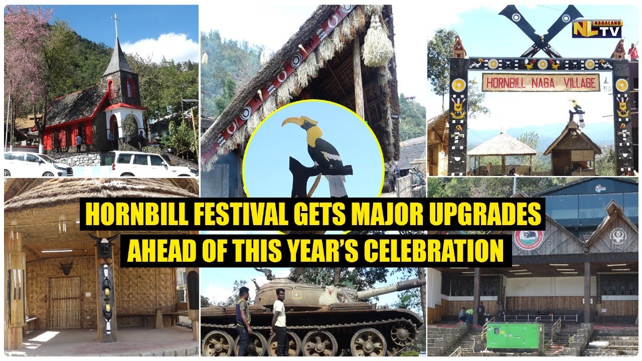 HORNBILL FESTIVAL GETS MAJOR UPGRADES AHEAD OF THIS YEAR’S CELEBRATION
