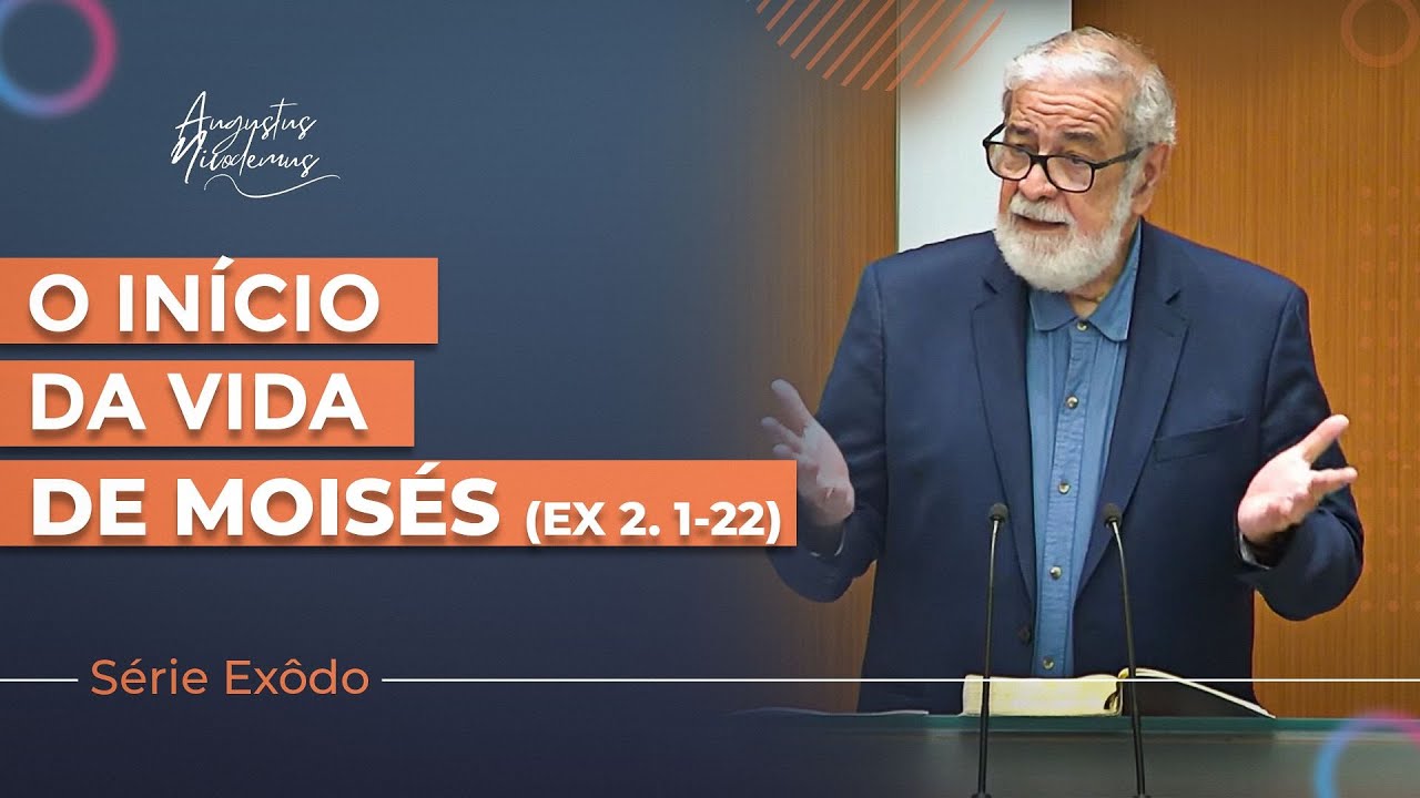 02. O in&iacute;cio da vida de Mois&eacute;s | (Ex 2:1-22)