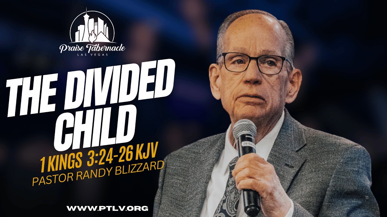 THE DIVIDED CHILD | Pastor Randy Blizzard