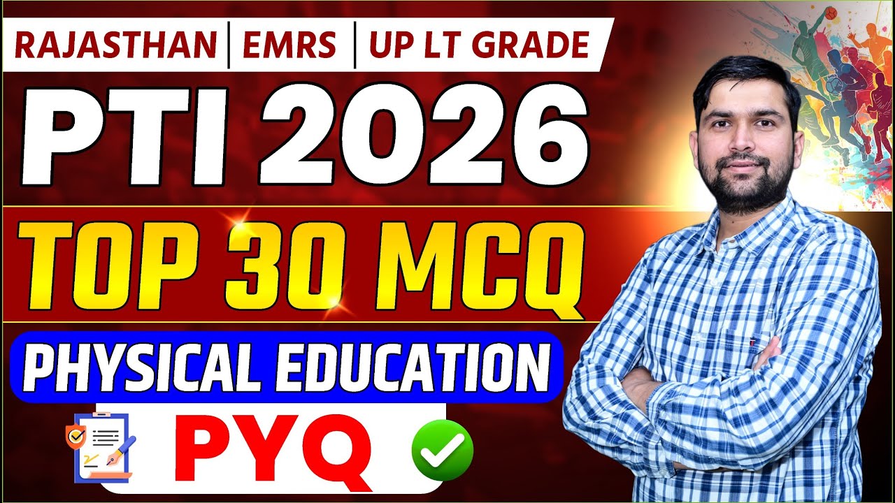 Physical Education Class | Top 50 MCQ Questions for EMRS, UP LT Grade | Rajasthan PTI Vacancy