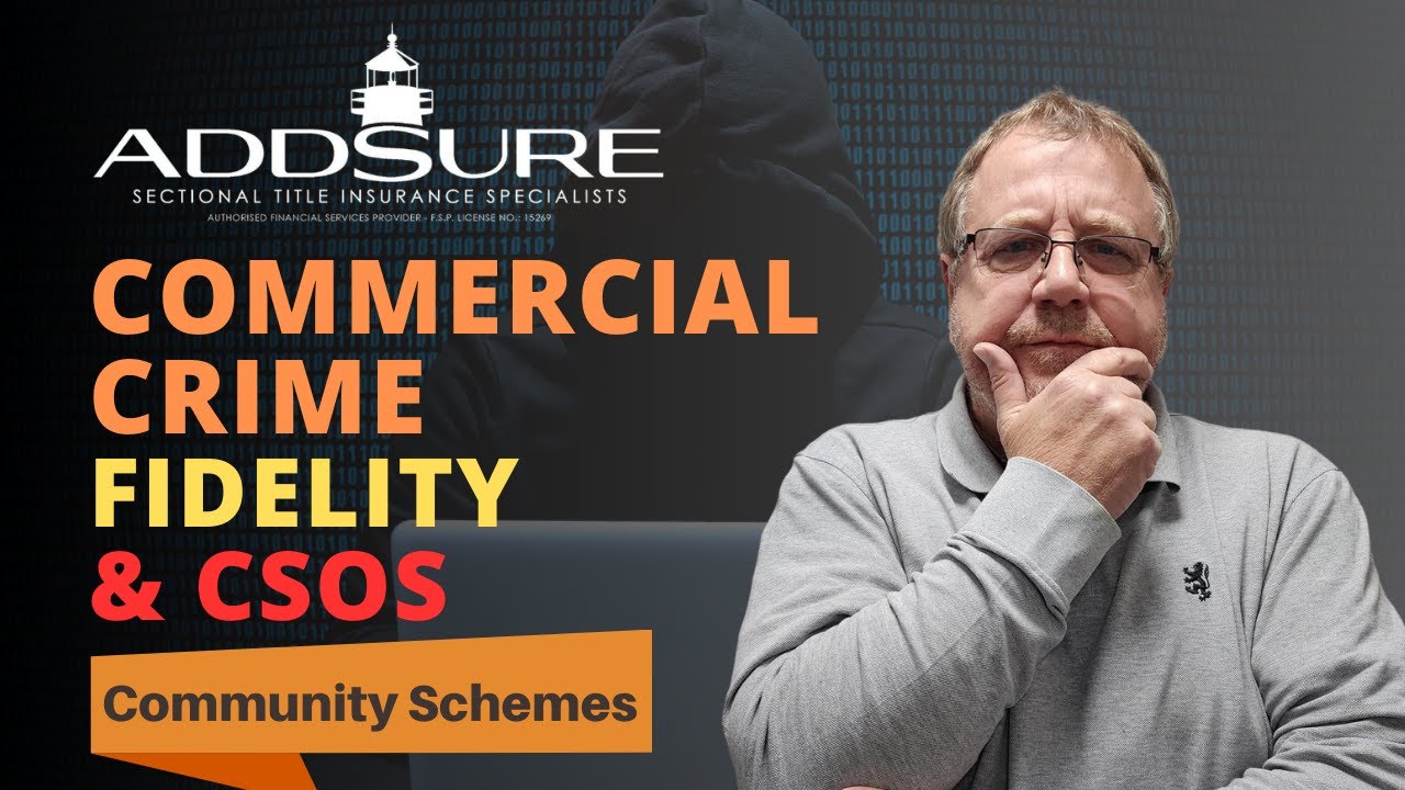 Commercial crime, fidelity and CSOS