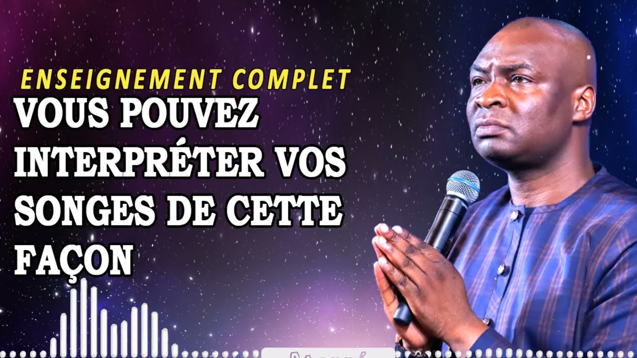 Vous Pouvez Interpréter Vos Songes De Cette Façon | Joshua Selman Enseignement