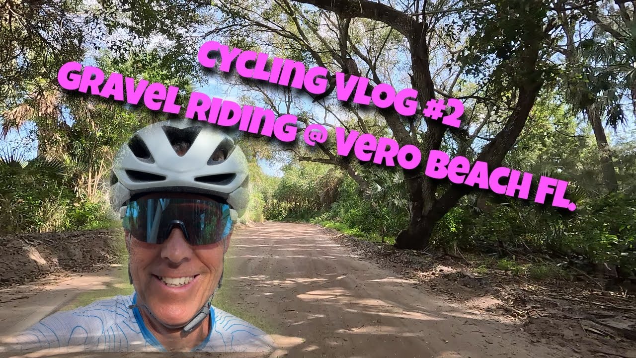 Cycling Vlog #2, Gravel Riding @ Vero Beach