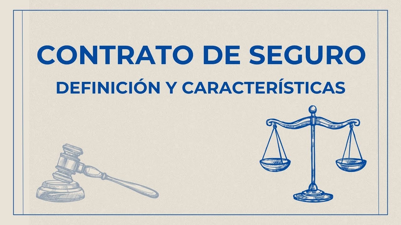 Contrato de Seguro | Definición y Características.