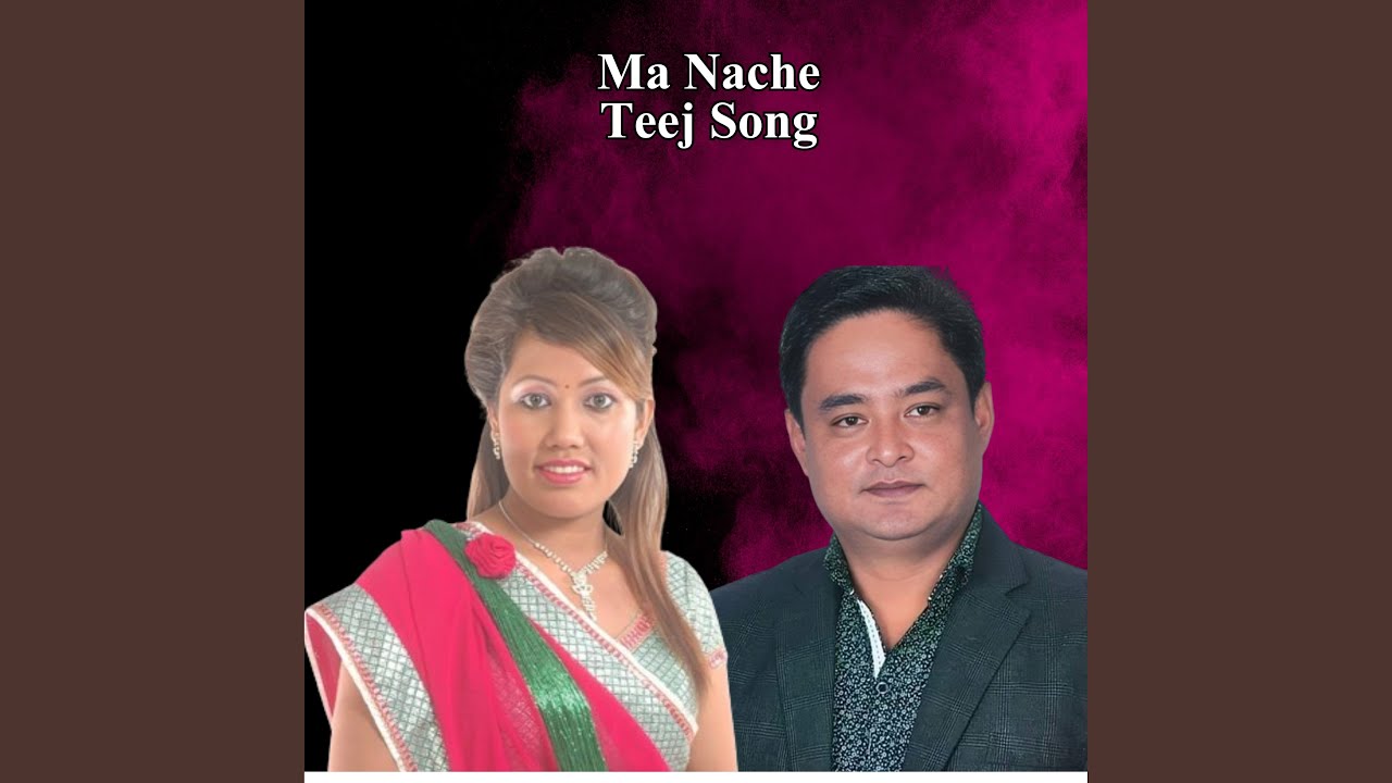 Ma Nache Teej Song