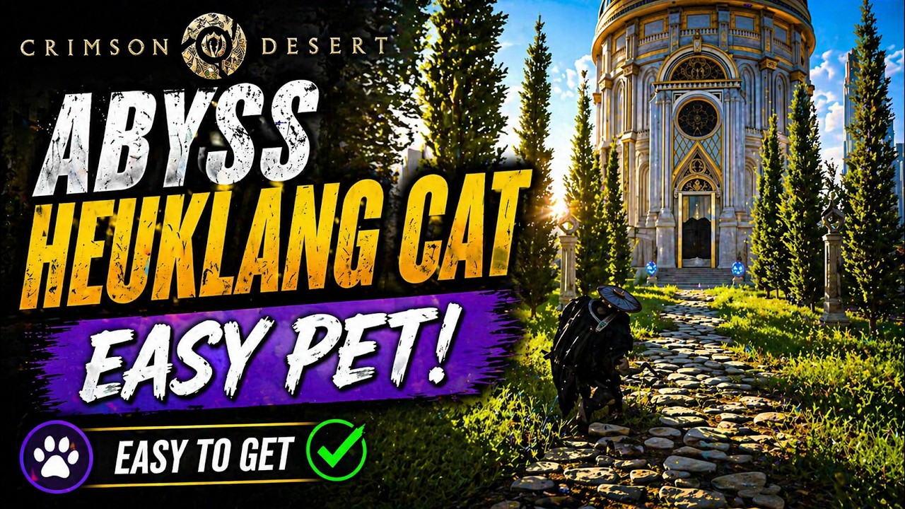 Abyss Heuklang Cat 🐾 | Easy Pet in Crimson Desert