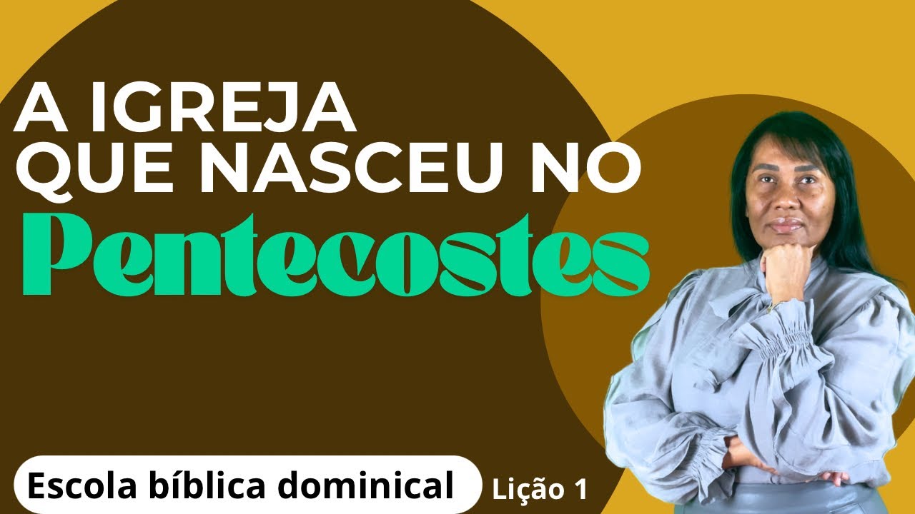 LIÇÃO 1 — A IGREJA QUE NASCEU NO PENTECOSTES- 3º trimestre de 2025 #ebd #escoladominical