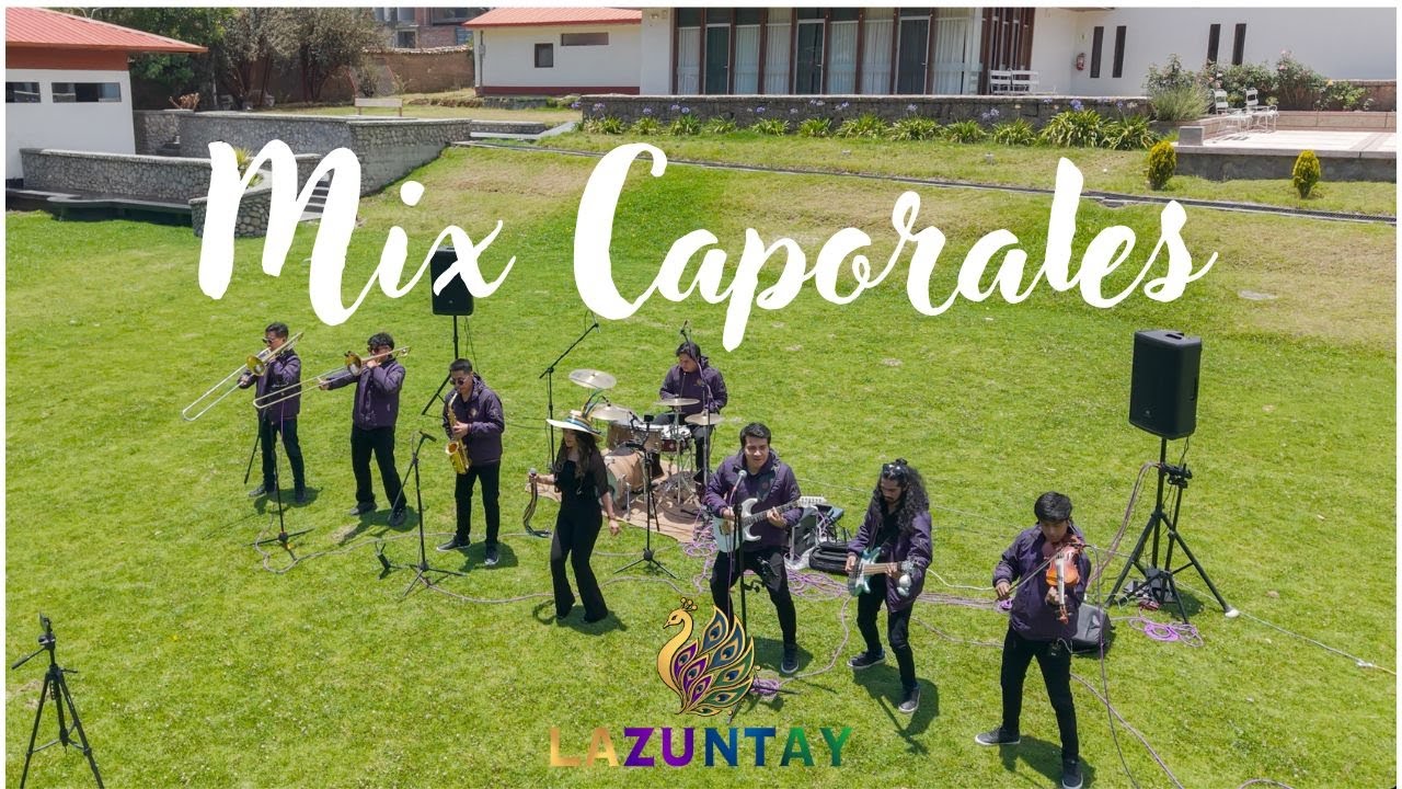 Lazuntay - Mix Caporales (Live Session)