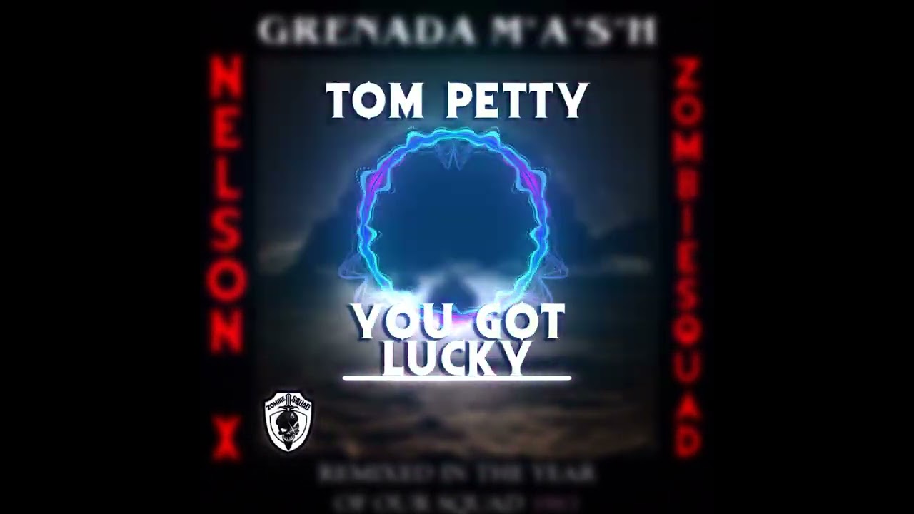 Tom Petty - You Got Lucky (Nelson X ZombieSquad Remix)(Extended Mix)