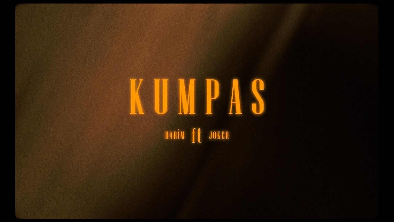 Harim x Joker - Kumpas (Official Video Clip)