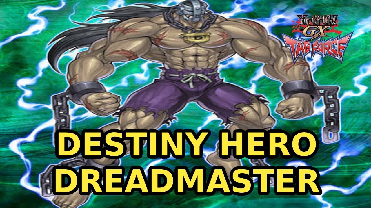 Yugioh GX Tag Force 1 : Destiny Hero Dreadmaster
