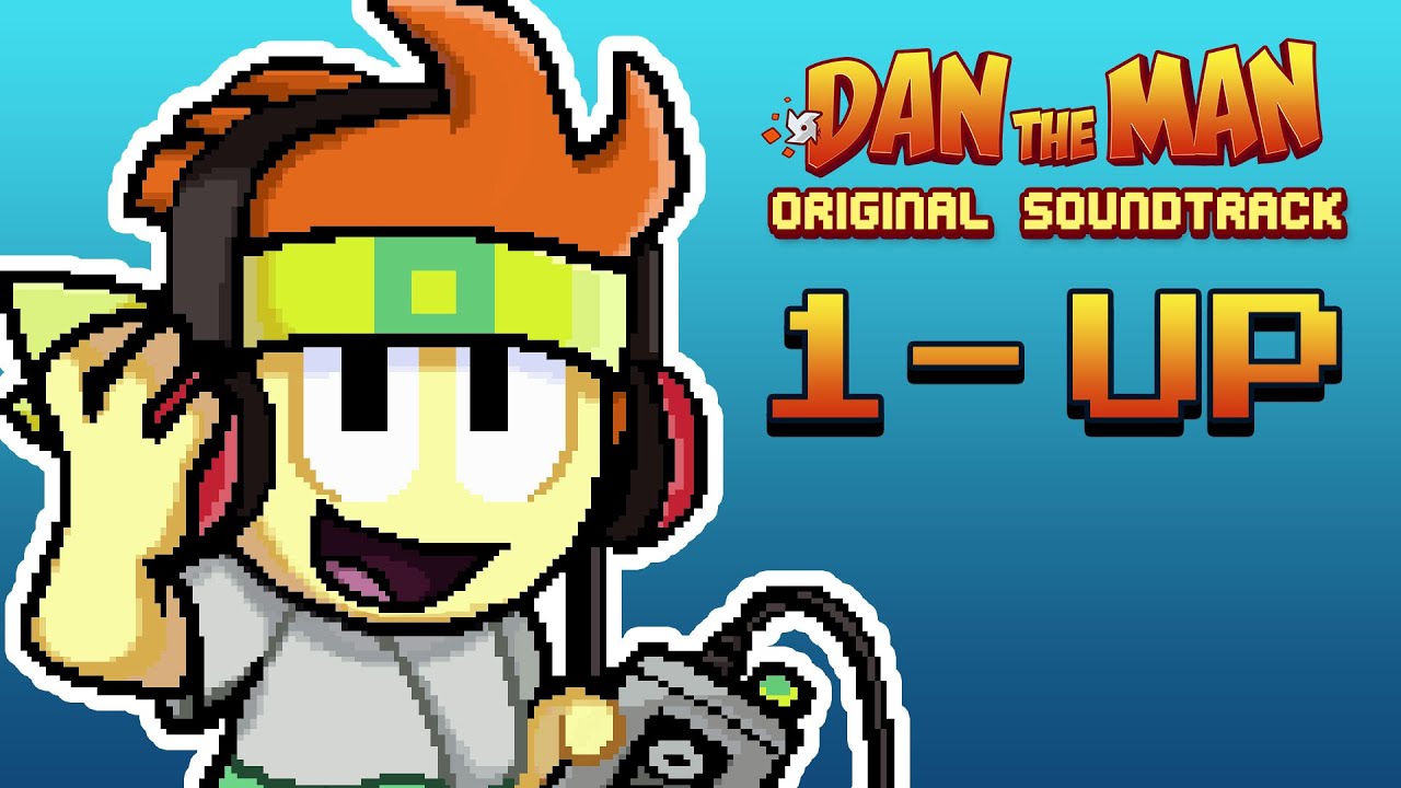 Dan The Man Original Soundtrack 🎵 1-Up