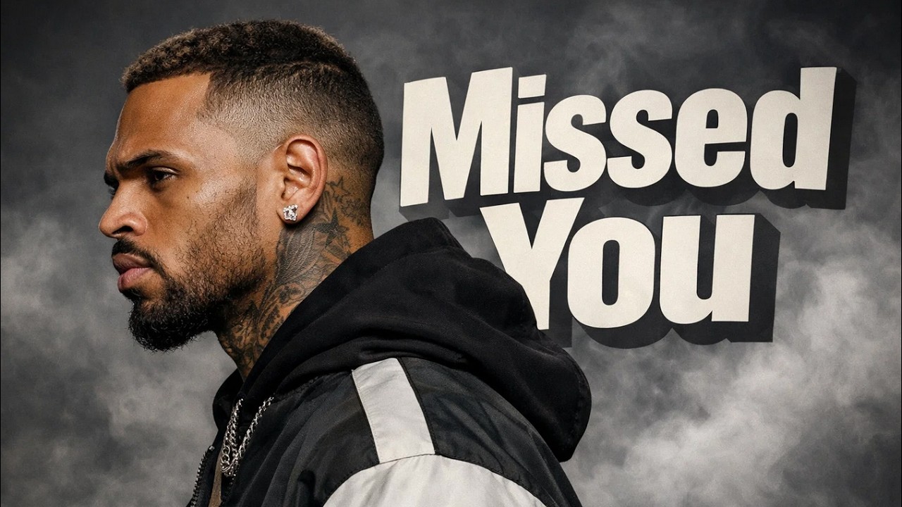 Chris Brown - Missed You | Lyrics Video