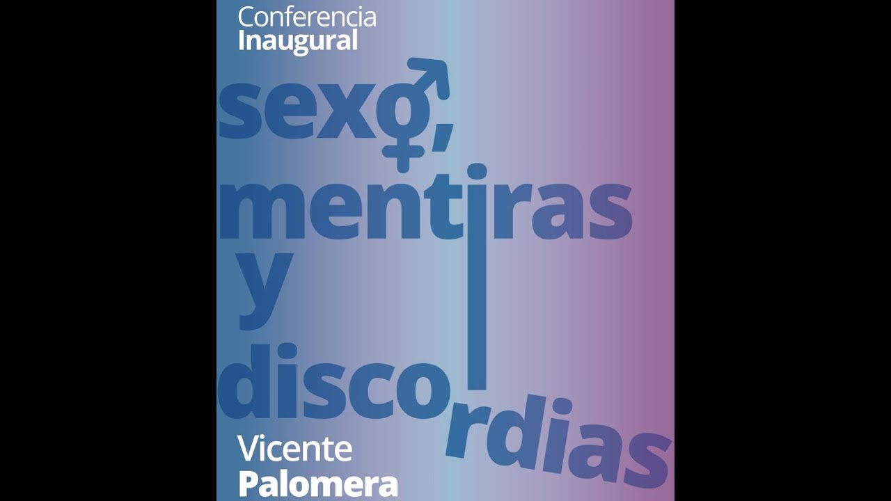 Vicente Palomera- Sexo, mentiras y discordias; Seminario del Campo Freudiano de Valencia