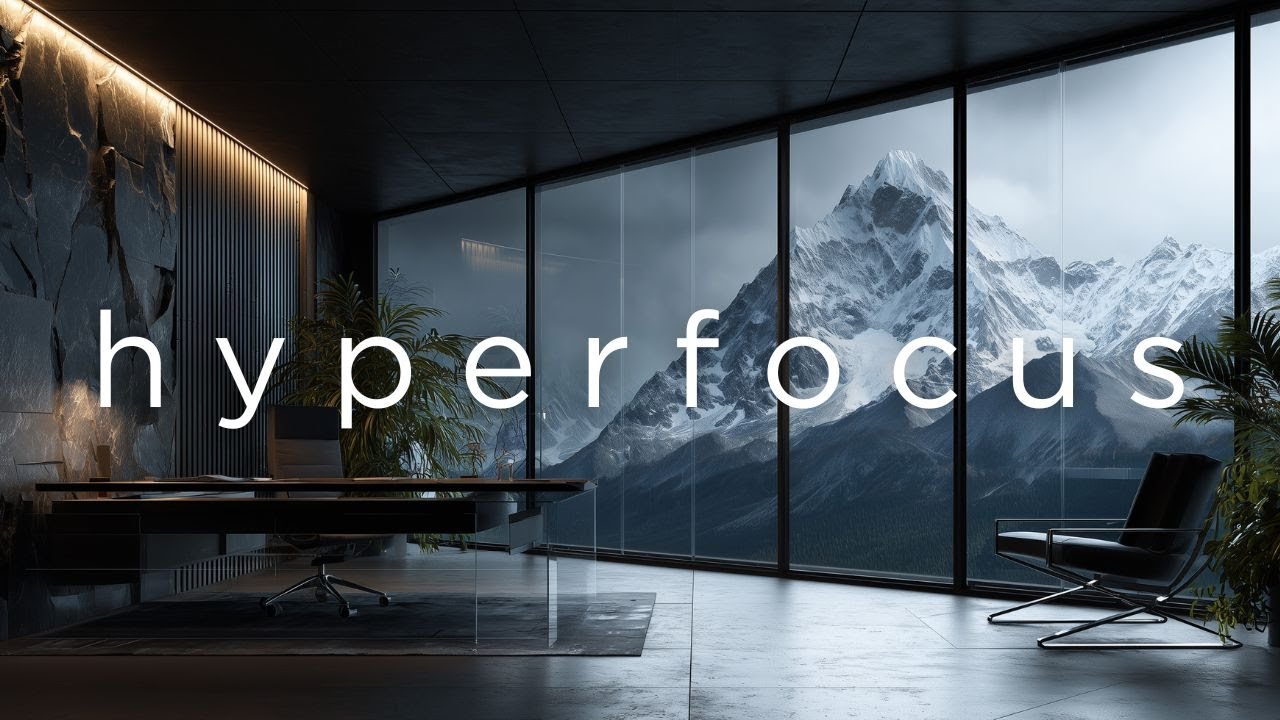 Focus Music &bull; Background Music for Hyperfocus, Deep Work, Study Sessions & Elite Productivity