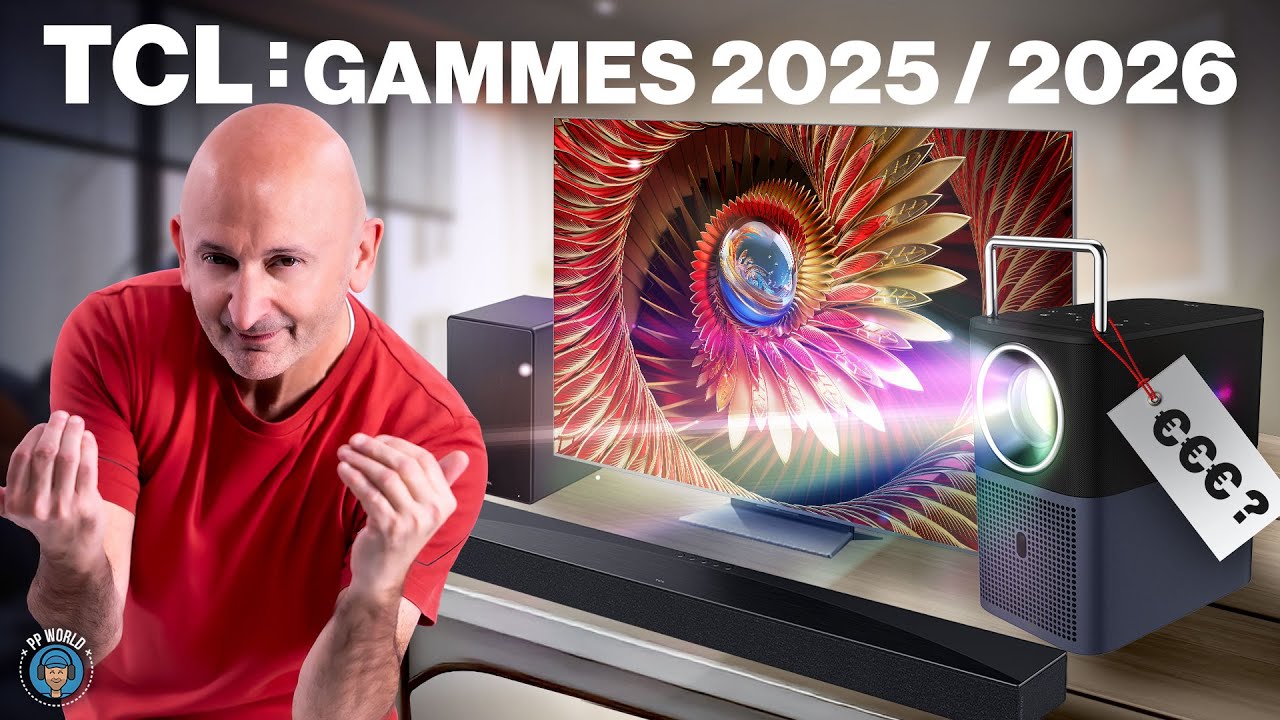 TCL : TOUT SAVOIR sur Gammes 2025 avec TARIFS (et c'est IMPRESSIONNANT)