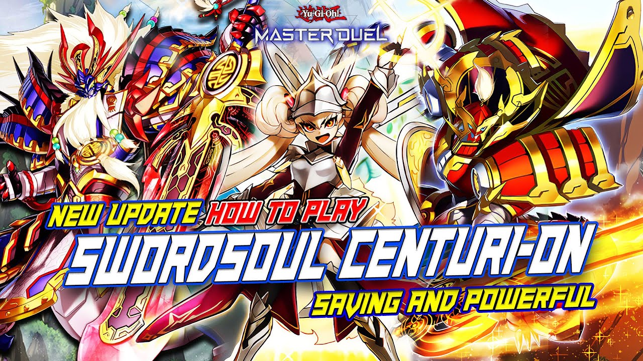 MASTER DUEL - NEW COMBO DECK! SWORDSOUL CENTURION DECK - AN SAVING AND POWERFUL COMBO IDEA