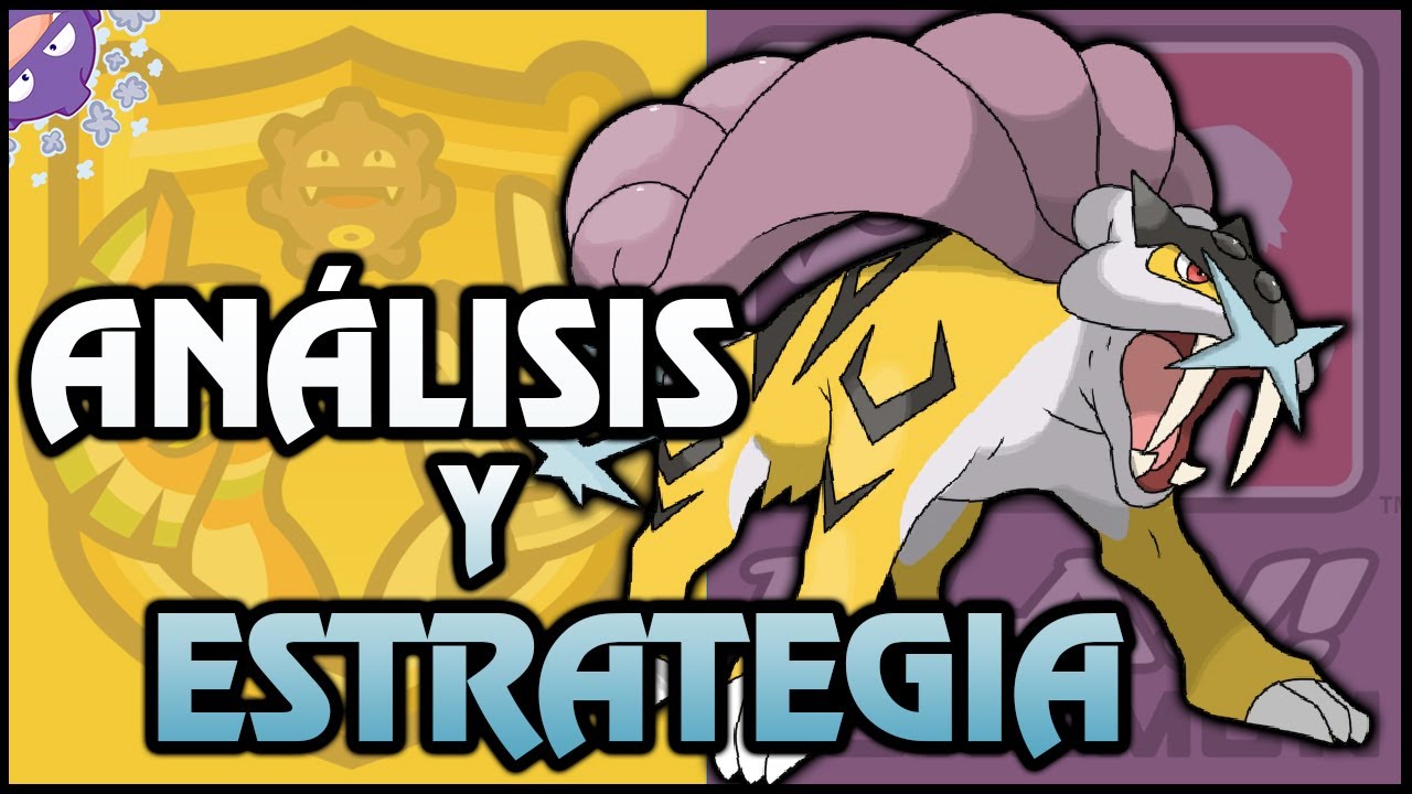 RAIKOU | ANÁLISIS COMPETITIVOS Y ESTRATEGIAS POKÉMON