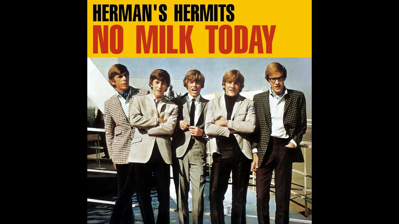 No Milk Today - Stereo Mix & Remaster (Herman's Hermits)