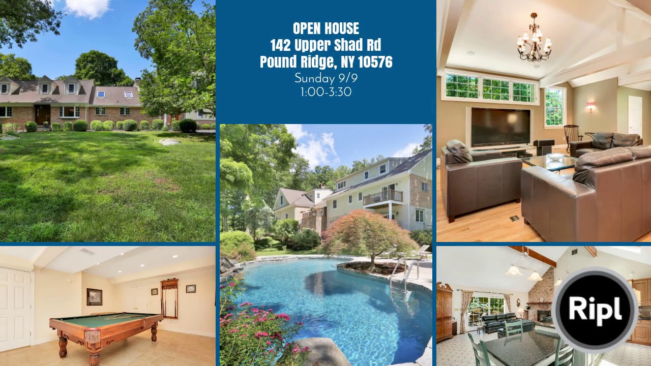 OPEN HOUSE 142 Upper Shad Rd Pound Ridge, NY 10576