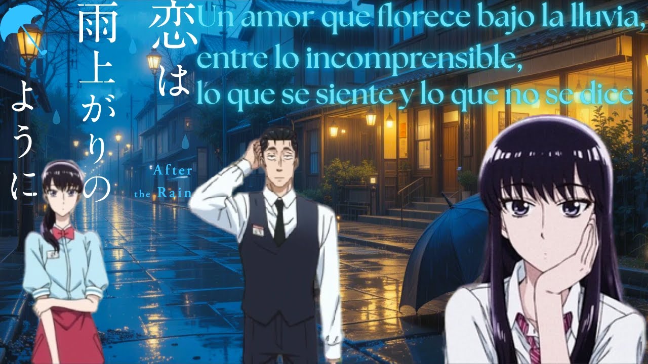 Koi wa Ameagari no You ni: ¿Por qué un amor callado y prohibido nunca se borra con el tiempo?