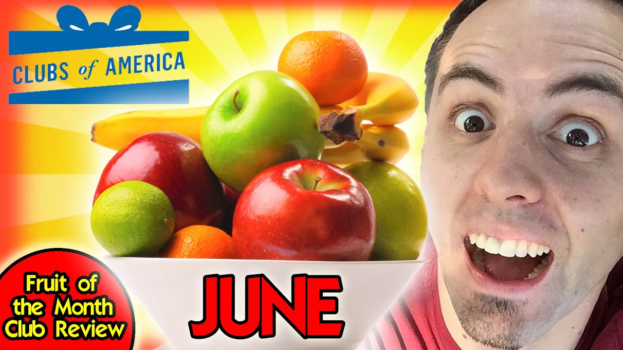 FRUIT OF THE MONTH CLUB UNBOXING | June 2020