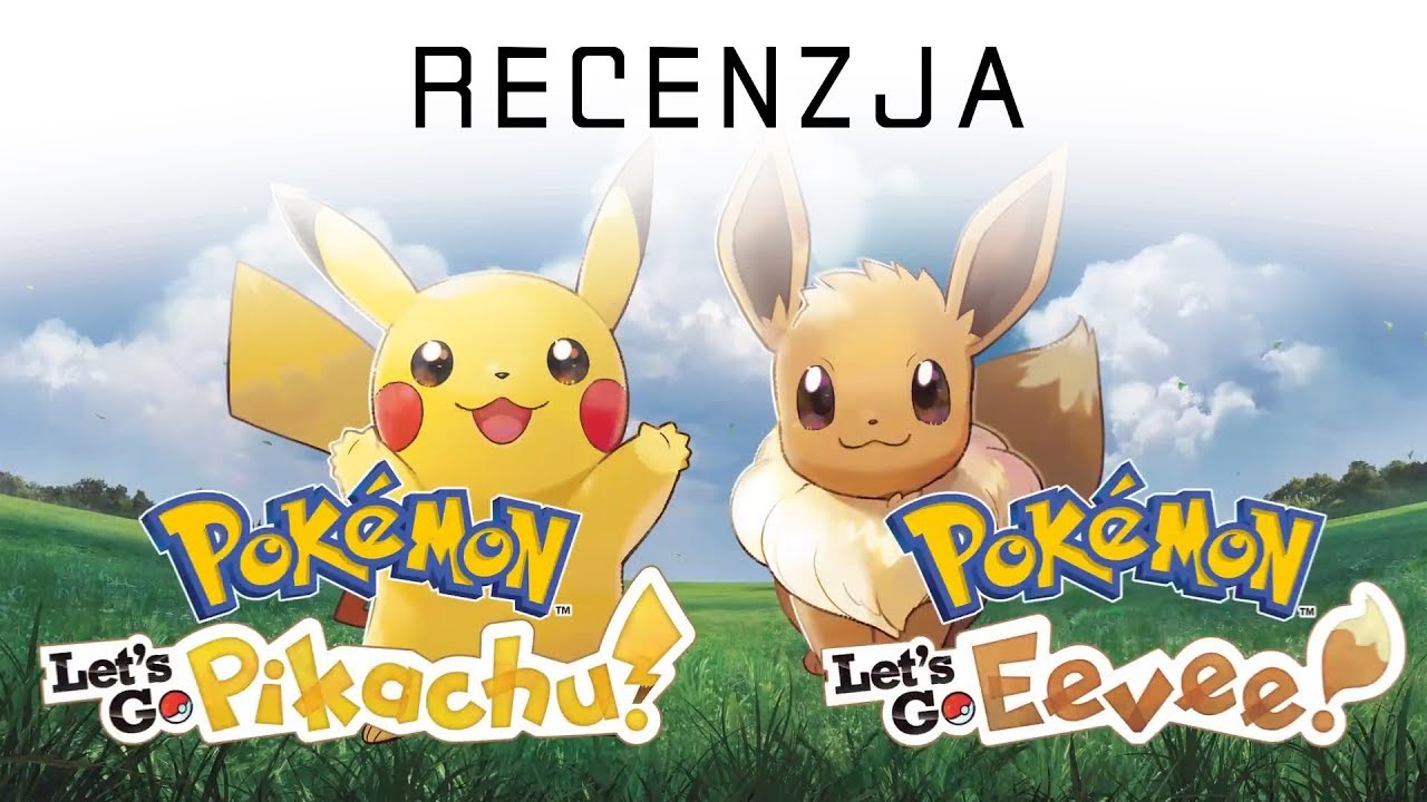 Recenzja Pokemon Let’s Go Eevee/Pikachu - Powrót do Kanto