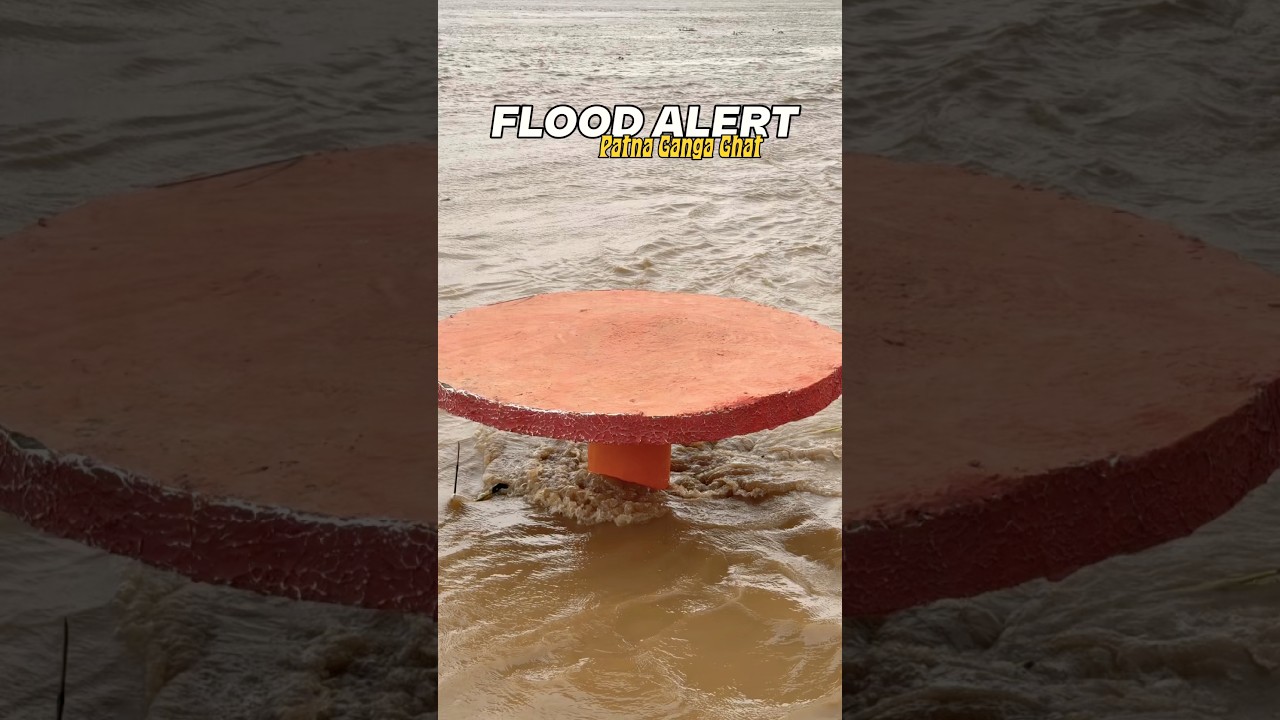 Patna Ganga Ghat Flood Alert‼️#bihar #patna #floodalert #gangaghat #ytshorts