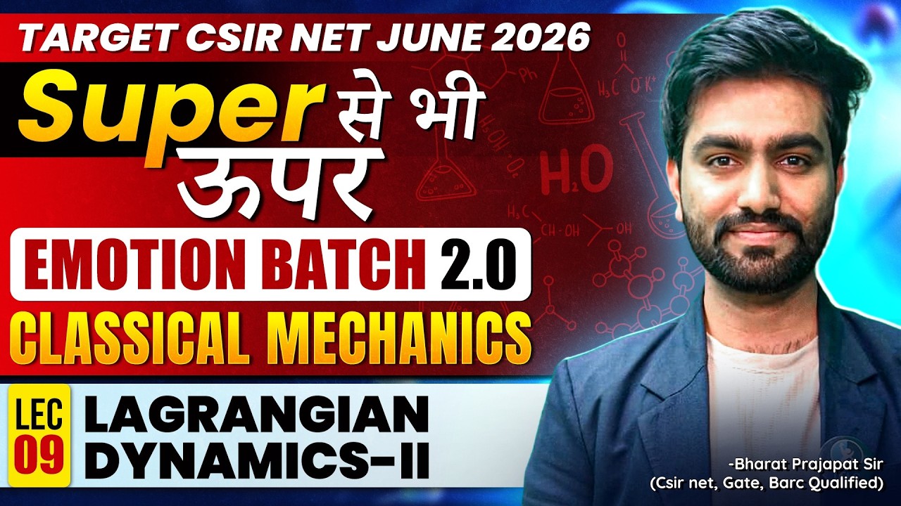 Lagrangian Dynamics- II | Classical Mechanics | CSIR NET Physics 2026 | Lec-9 | IFAS