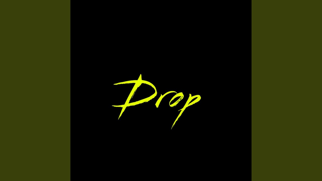 Drop
