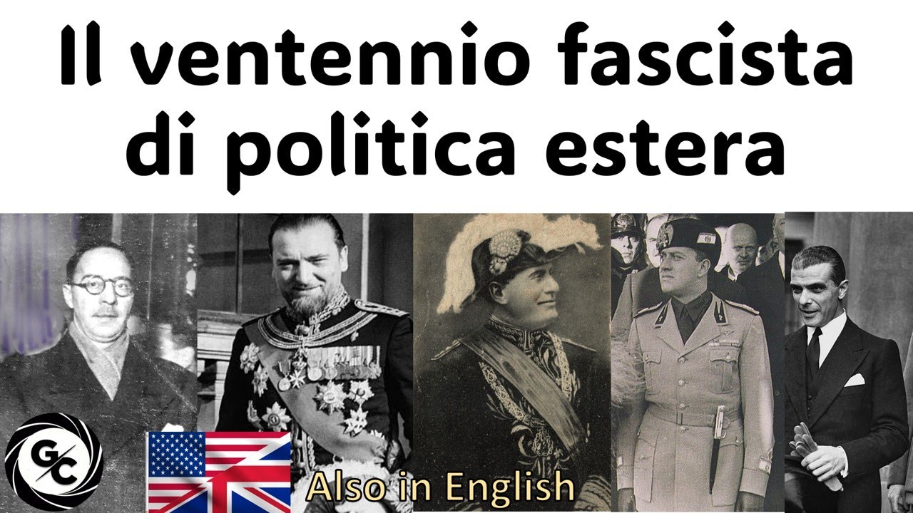Il ventennio fascista di politica estera (1922-1943) The twenty years of fascist foreign policy